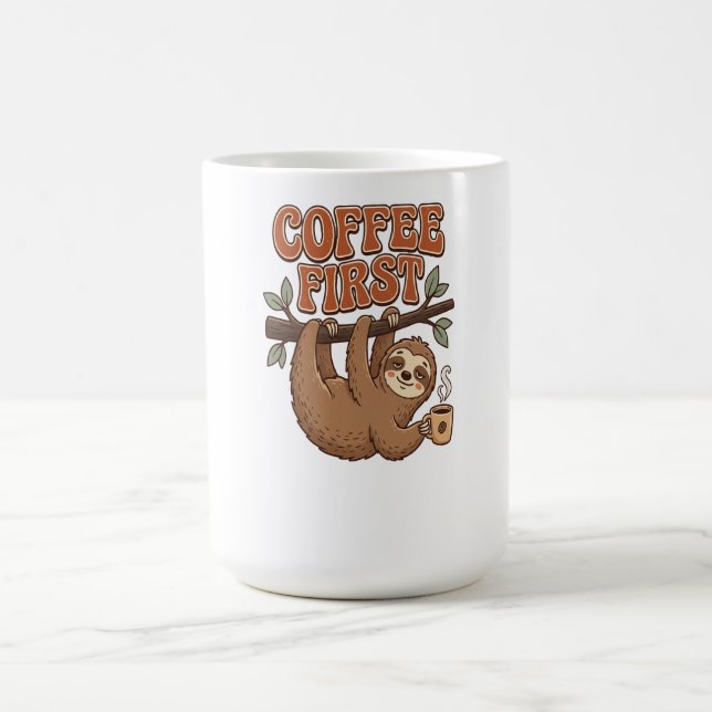 Coffee First Funny Sloth Mug Kaffemugg (Center)
