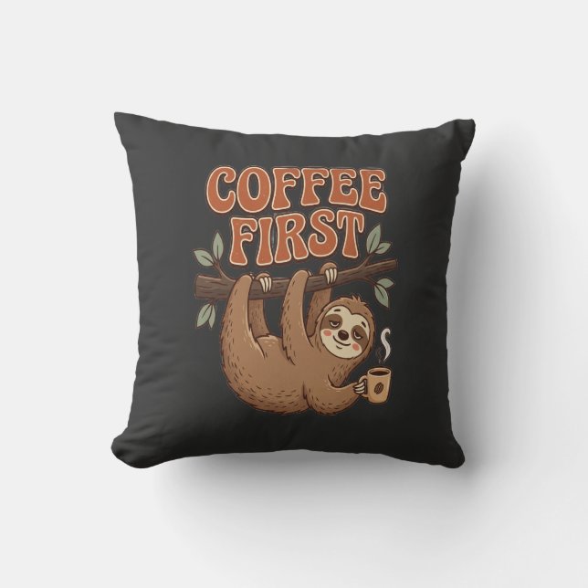 Coffee First Funny Sloth Throw Pillow Kudde (Framsida)