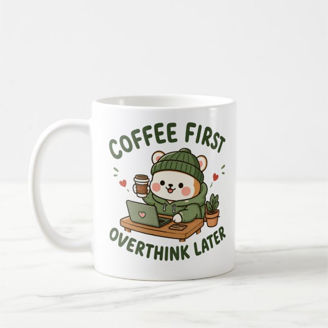 Coffee First Overthink Later Cute Bear Mug Kaffemugg (Vänster)