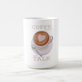 Coffee First Then Talk – Funny Morning Coffee Mug  Kaffemugg