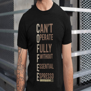 Coffee Funny Giftful Shirt Dagdag Humor Stil T