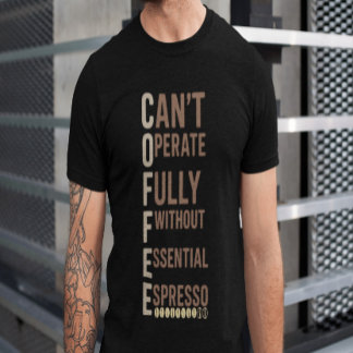 Coffee Funny Giftful Shirt | Dagdag Humor Stil T Shirt