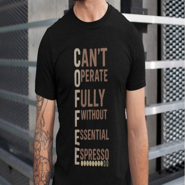 Coffee Funny Giftful Shirt | Dagdag Humor Stil T Shirt (Skapare uppladdad)