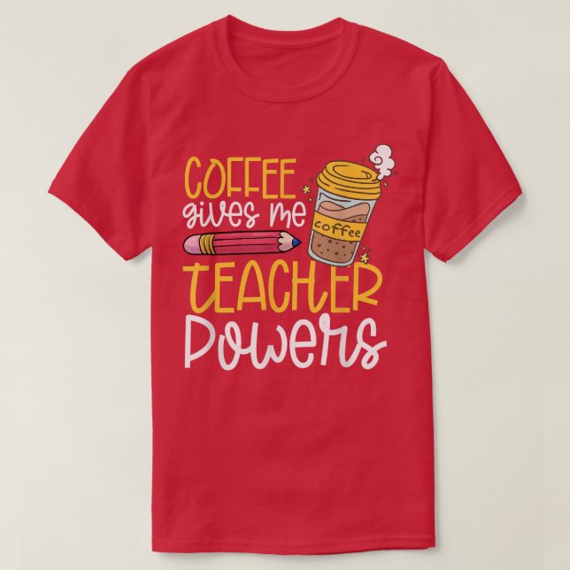Coffee ge: Lärarkompetens T-Shirt (Design framsida)