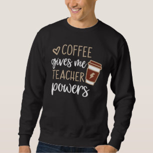 Coffee Ge Me Lacher Powers Cute Lacher Coffee Lång Ärmad Tröja