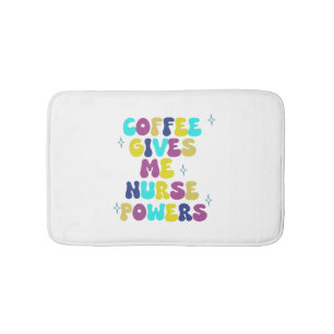 Coffee Ge Me Nurse Powers Badrumsmatta