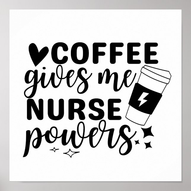 Coffee Ge Me Nurse Powers Poster (Framsidan)