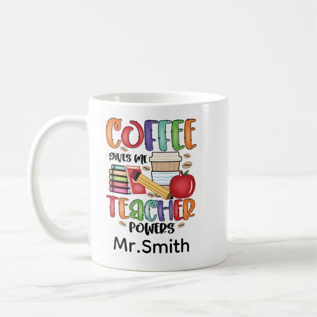 Coffee Ge Me Teacher Powers Kaffemugg (Vänster)