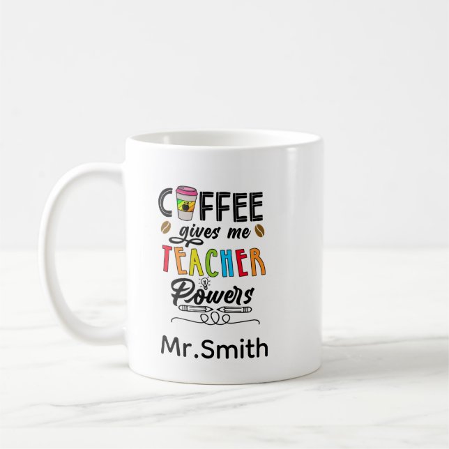 Coffee Ge Me Teacher Powers Kaffemugg (Vänster)