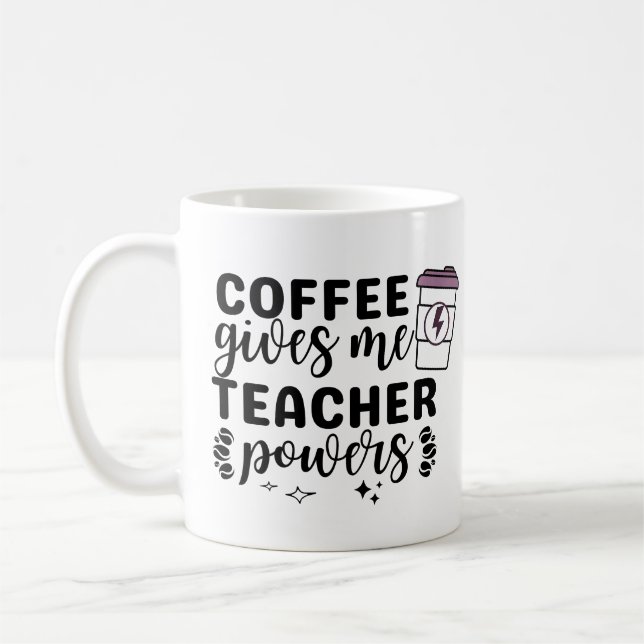 Coffee Ge Me Teacher Powers Kaffemugg (Vänster)