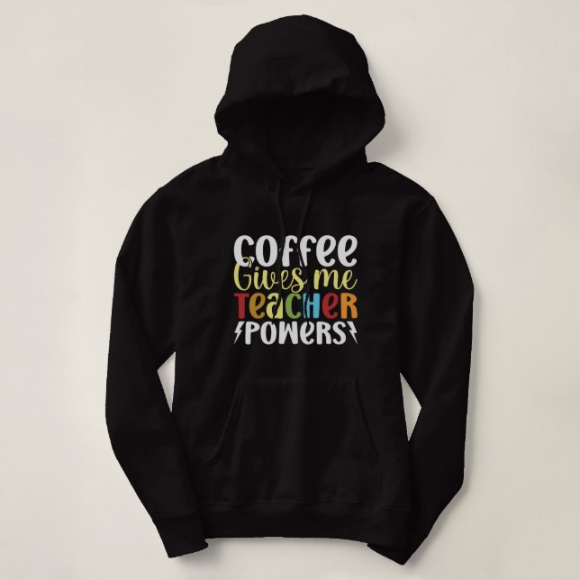 Coffee Ge Me Teacher Powers T Shirt (Design framsida)