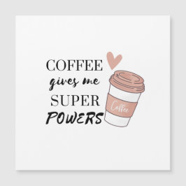 Coffee ge me toppens befogenheter