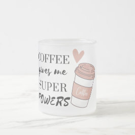 Coffee ge me toppens befogenheter frostad glasmugg