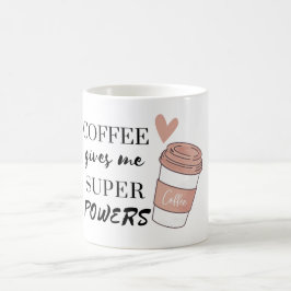 Coffee ge me toppens befogenheter kaffemugg