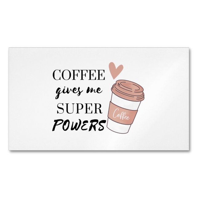 Coffee ge me toppens befogenheter magnetiska visitkort (Framsida)