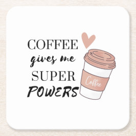 Coffee ge me toppens befogenheter underlägg papper kvadrat