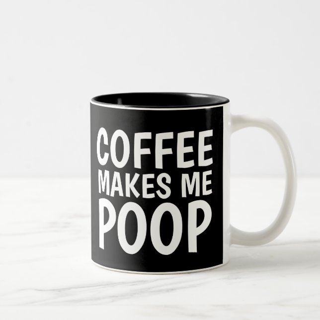 COFFEE GÖR MIG POOP FUNny Kaffe koppar (Höger)