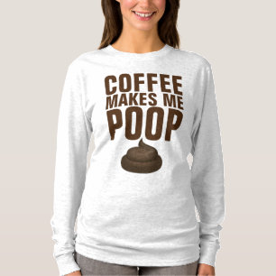 COFFEE GÖR MIG POOP, FUNNY Tees T-shirts