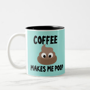COFFEE GÖR MIG POOP MUGGAR MUGG KOPP
