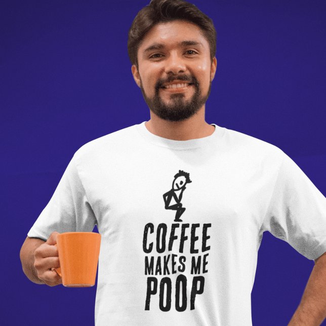 COFFEE GÖR MIG POOP pappa T-SHIRT (Skapare uppladdad)