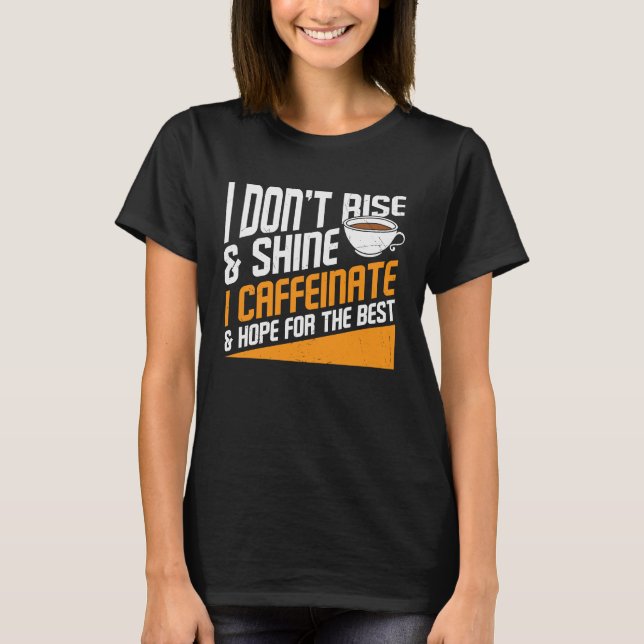 Coffee Hope for the Best Graphic Coola Saming Plus T Shirt (Framsida)
