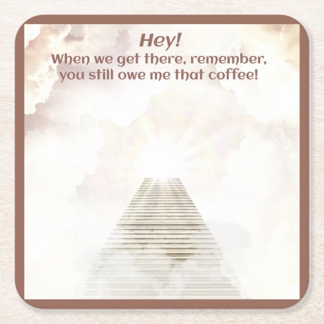 Coffee in heaven underlägg papper kvadrat (Framsidan)