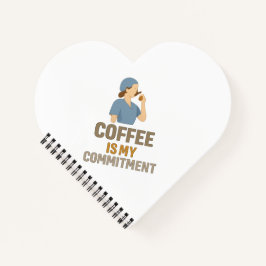 Coffee Is My Commitment Nurse Spiral Notebook 