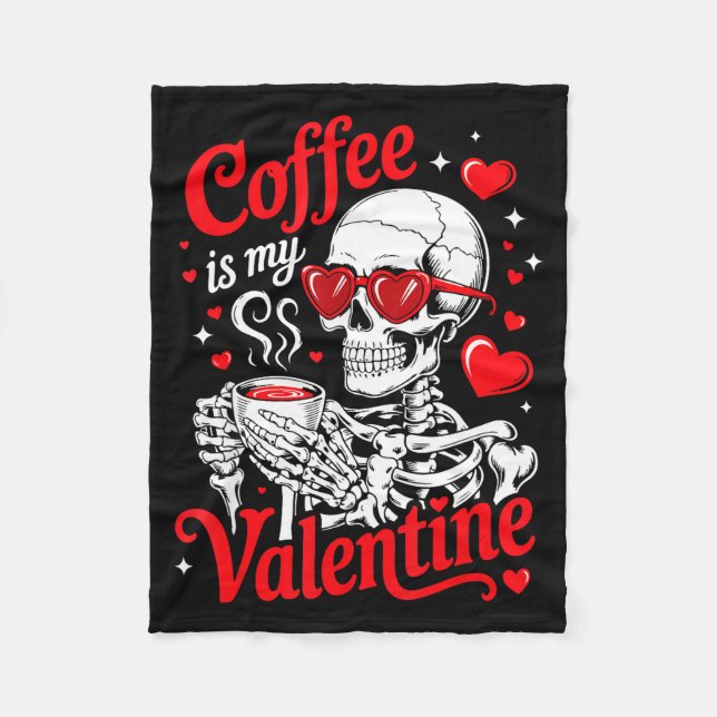 Coffee Is My Valentine Skeleton Valentine Funny Co Fleecefilt (Framsidan)
