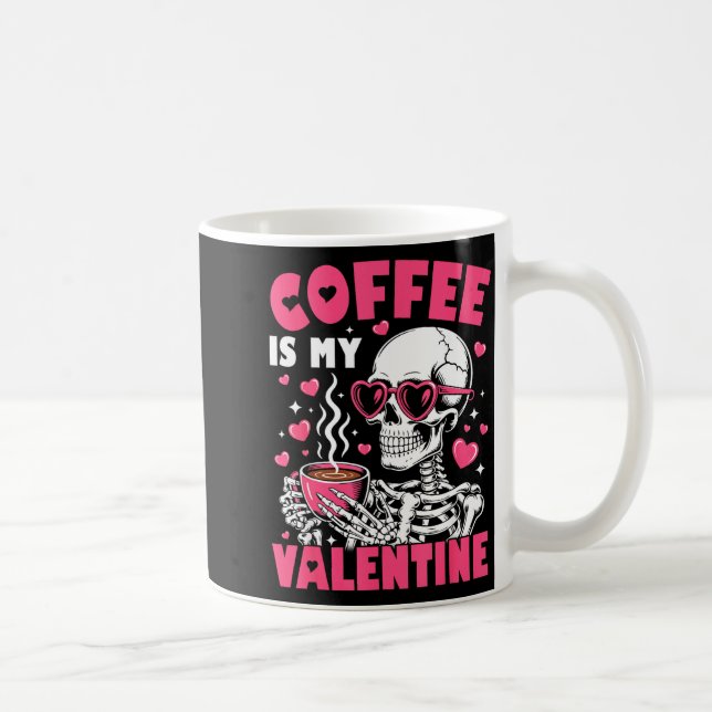 Coffee Is My Valentine Skeleton Valentine Funny Co Kaffemugg (Höger)