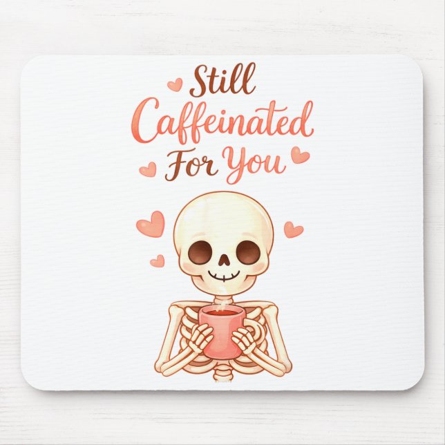Coffee Is My Valentine Skeleton Valentines Day Cof Musmatta (Framsidan)
