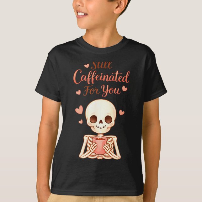Coffee Is My Valentine Skeleton Valentines Day Cof T Shirt (Framsida)