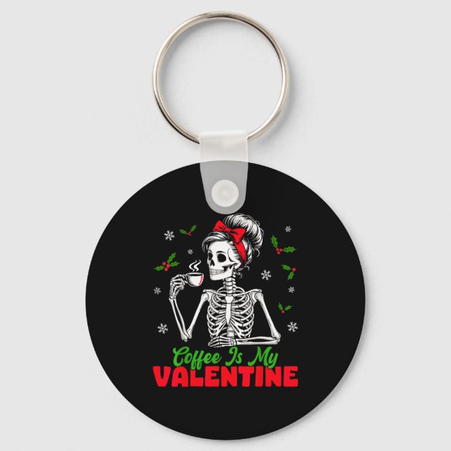 Coffee Is My Valentine Skeleton Women Christmas Fu Nyckelring (Framsida)