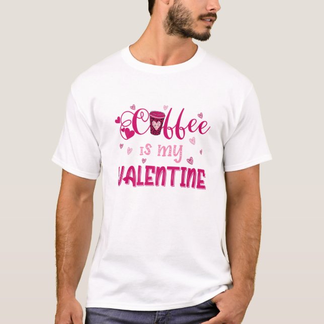 Coffee Is My Valentines Love Big Red Heart Valenti T Shirt (Framsida)
