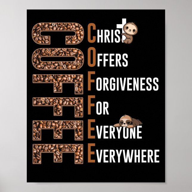 Coffee Kristus erbjuder förlåtelse för alla Poster (Framsidan)
