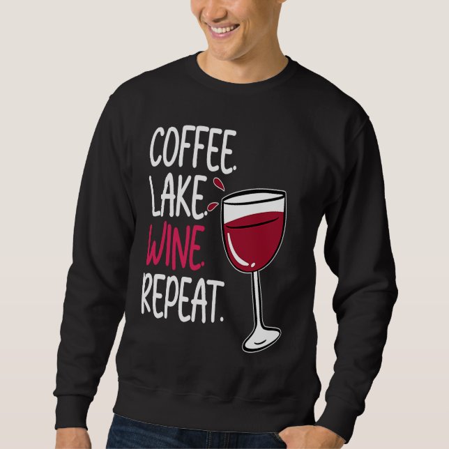Coffee Lake Wine Drinking  Drinker Sayings Graphic Lång Ärmad Tröja (Framsida)