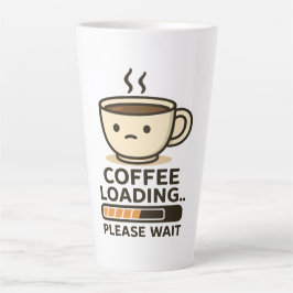 Coffee Loading Please Wait- Funny Morning Caffeine