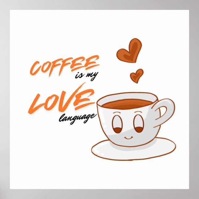 Coffee Love – Cute Coffee Illustration Cafe Wall  Poster (Framsidan)