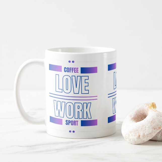 Coffee Love Work Sport – Motivational Desig Kaffemugg (Med munk)