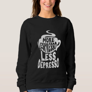 Coffee Maker Merch More Espresso Less Depresso, Co T Shirt