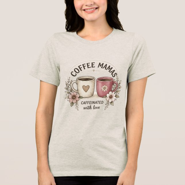 Coffee Mamas Kaffeinerade med Kärlek – Estetisk Fl T Shirt (Framsida)