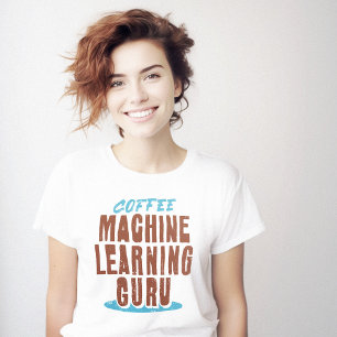Coffee Maskin Learning Geek Clever T Shirt
