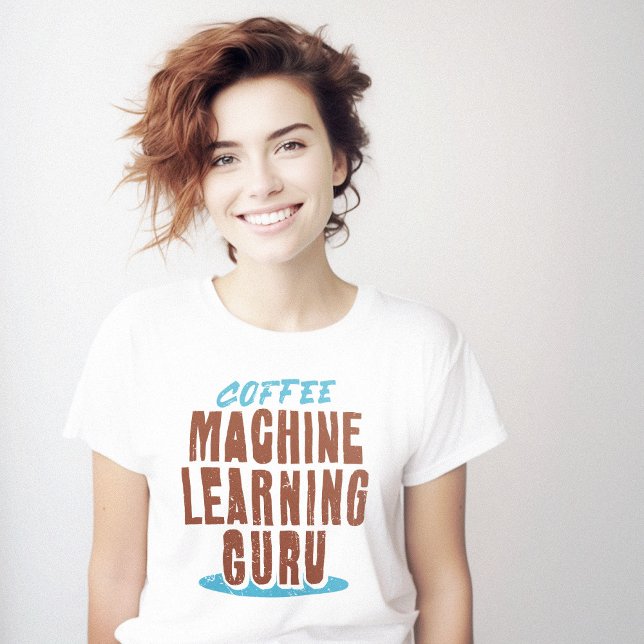 Coffee Maskin Learning Geek Clever T Shirt (Coffee Machine Learning Geek Clever T-Shirt)