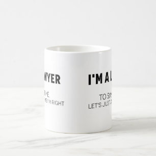 Coffee Mugg Lawyer Assume Jag är Höger