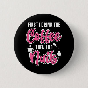 Coffee Nagel Tech Manicurist Pedicurist, polsk Gif Knapp