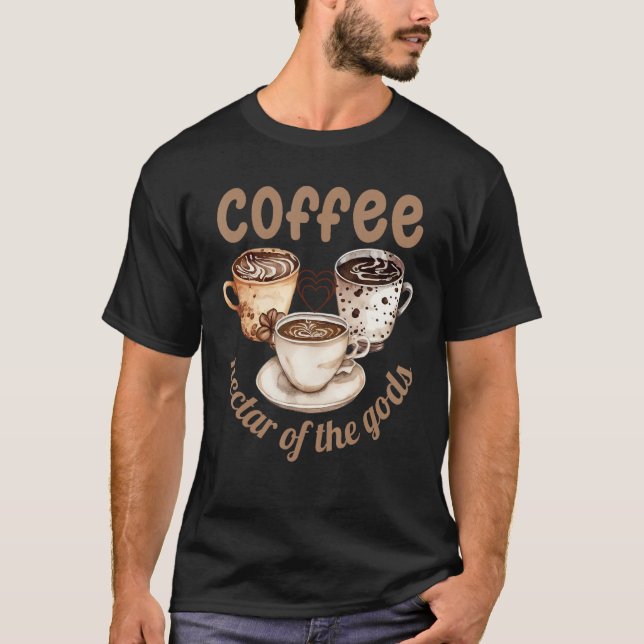 Coffee nectar of the gods t shirt (Framsida)