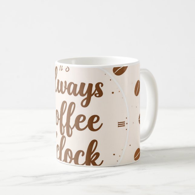 Coffee O'Clock Mug - Funny Coffee Lover Time Gift Kaffemugg (Framsida höger)