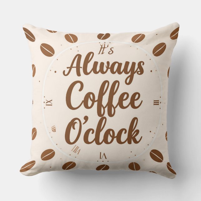 Coffee O'Clock Pillow - Funny Coffee Time Throw  Kudde (Framsida)