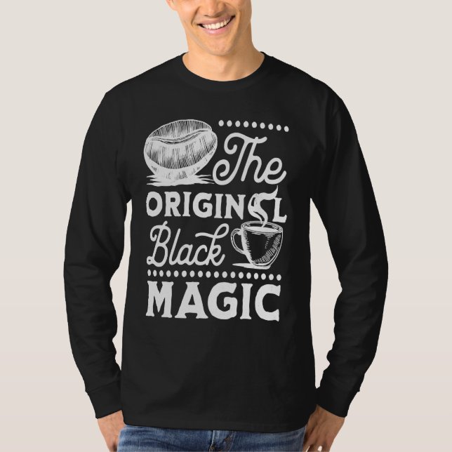 Coffee Original Magic Caffeine Espresso  Addict T Shirt (Framsida)