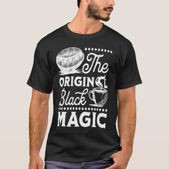 Coffee Original Magic Caffeine Espresso  Addict T Shirt (Framsida)