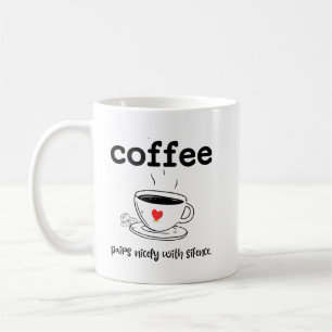 COFFEE PAIRS NICELY with SILENCE Kaffemugg